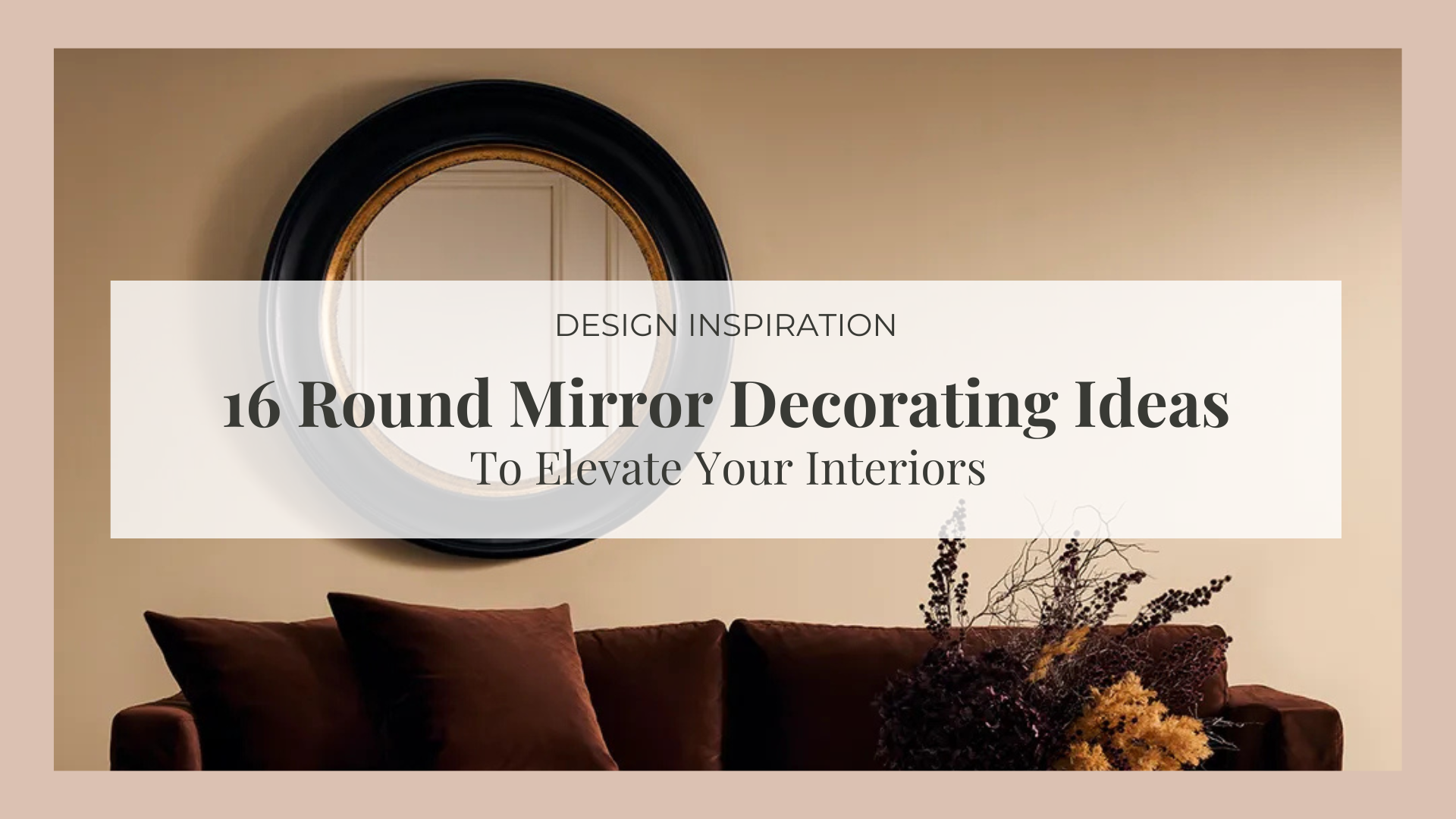16 Round Mirror Decorating Ideas