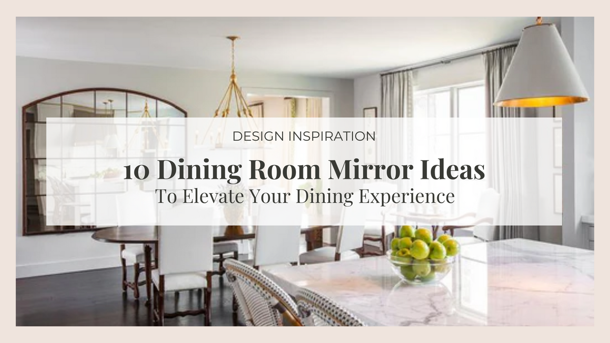 10 Dining Room Mirror Ideas for a Stylish Space – Mirror Space Australia