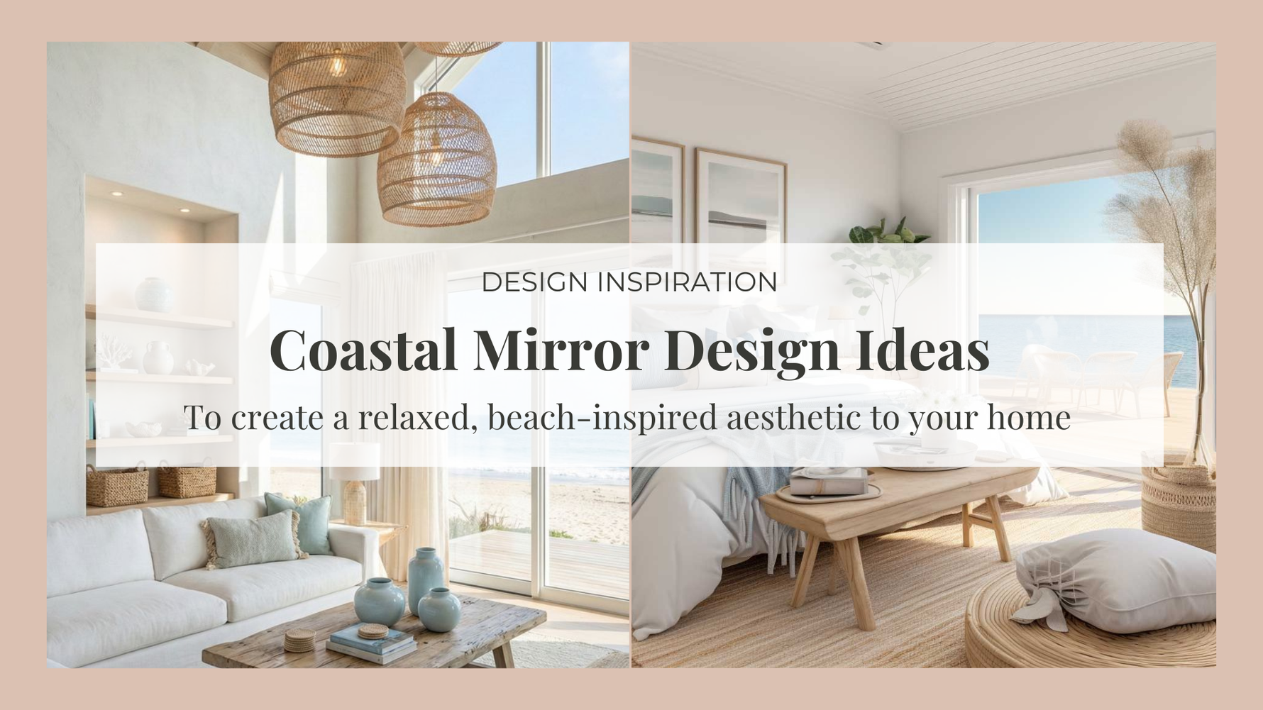 Coastal Mirror Ideas: Transform Your Home with Beach-Inspired Design